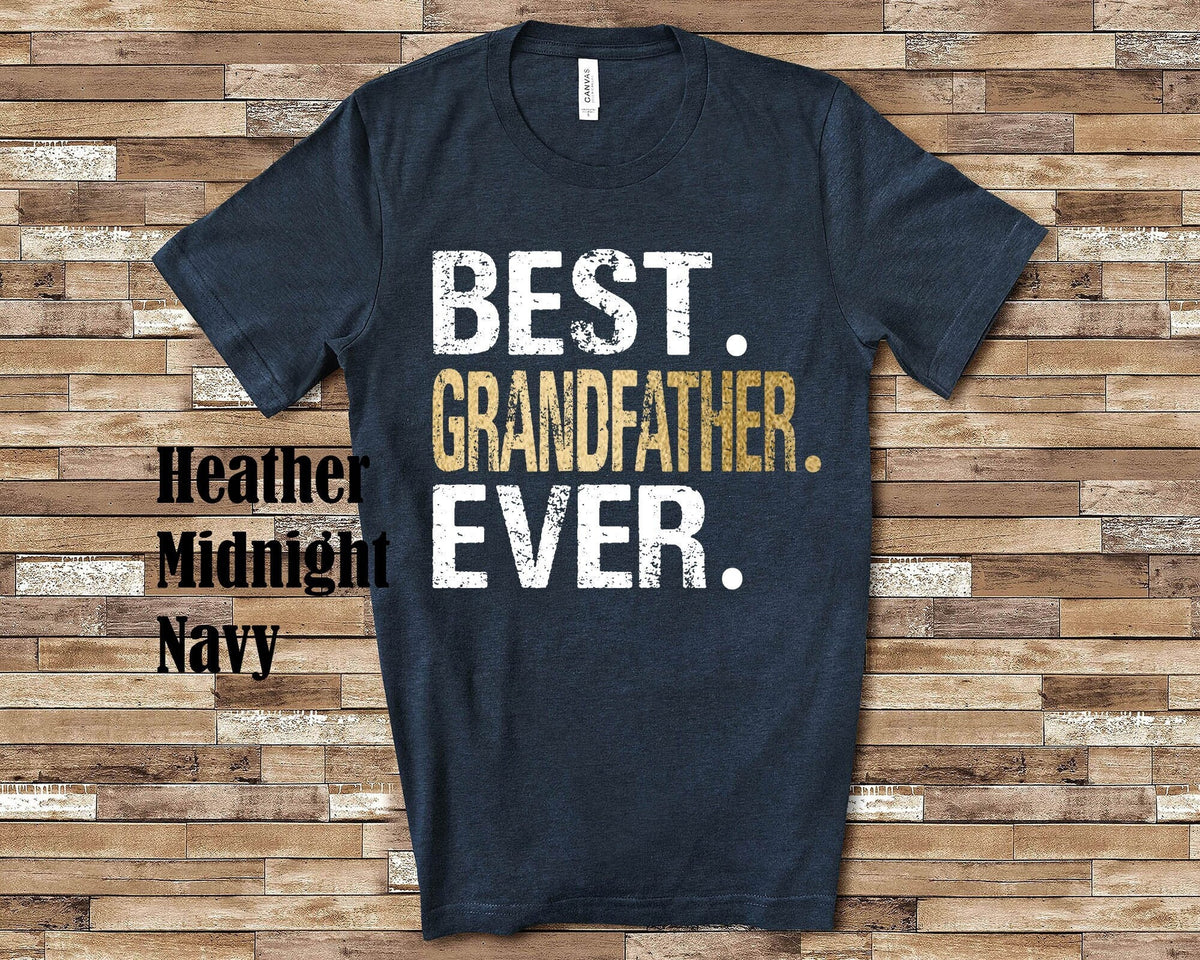 Best Grandfather Ever Shirt Grandfather Gift from Granddaughter Grandson Birthday Fathers Day Christmas Gifts for Grandfather Graphic Tee – Everyday Comfort · Trending Graphic Apparel
