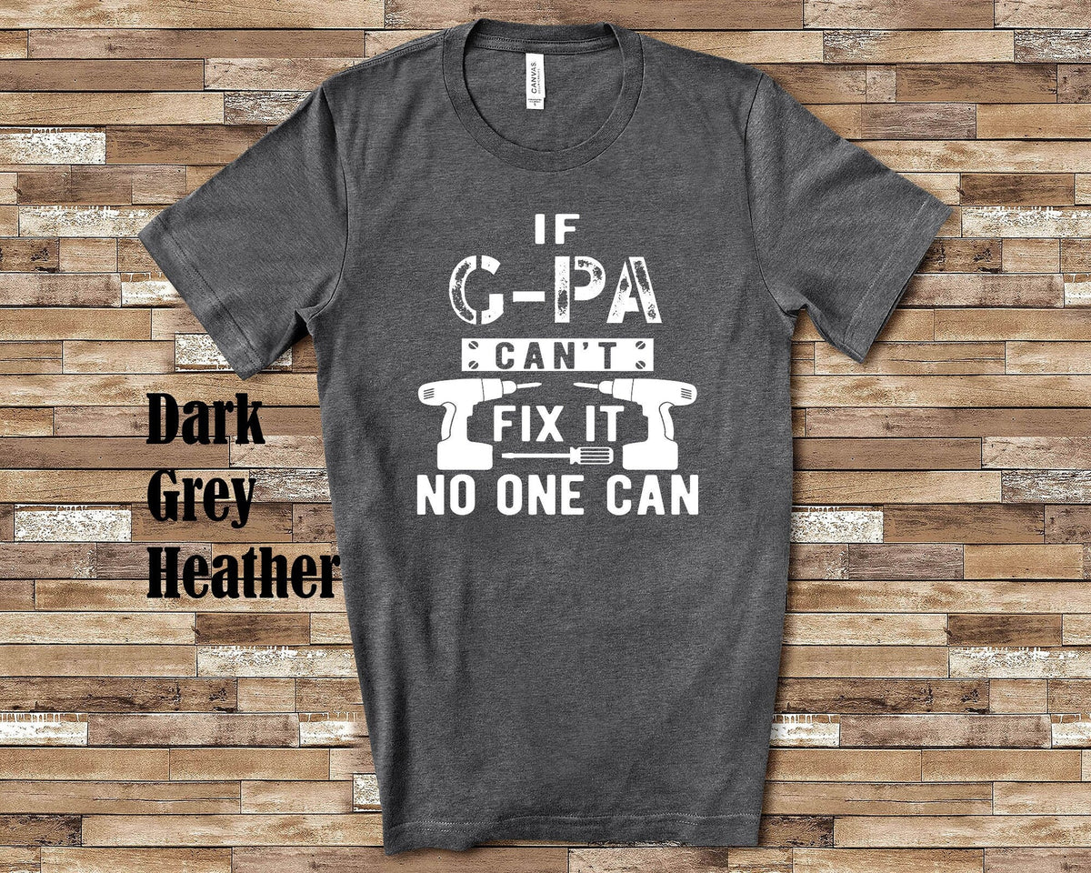 If GPa Can39t Fix It Tshirt Long Sleeve Shirt Sweatshirt or Tank Top Special Grandfather Father39s Day Christmas Birthday Gift Sweatshirt – Aesthetic Look · Top Pick For Any Outfit