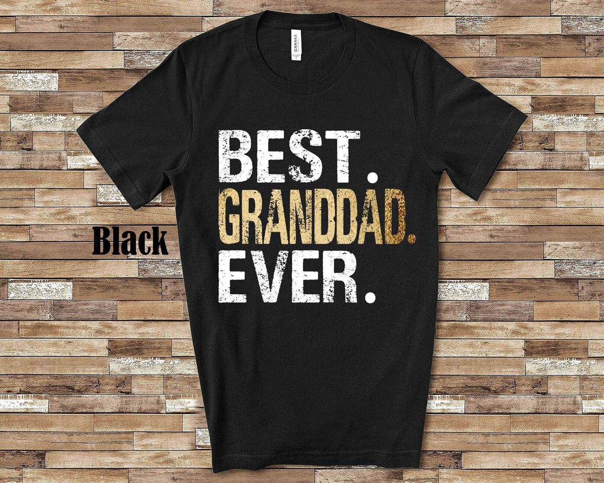 Best Granddad Ever Shirt Tshirt Granddad Gift from Granddaughter Grandson Birthday Fathers Day Christmas Gifts for Granddad Graphic Tee – Warm & Stylish · Perfect For Daily Wear
