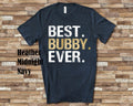 Best Bubby Ever Shirt for Grandpa Unique Birthday Father39s Day or Christmas Gifts for Grandfather Graphic Tee – Aesthetic Look · Top Pick For Any Outfit