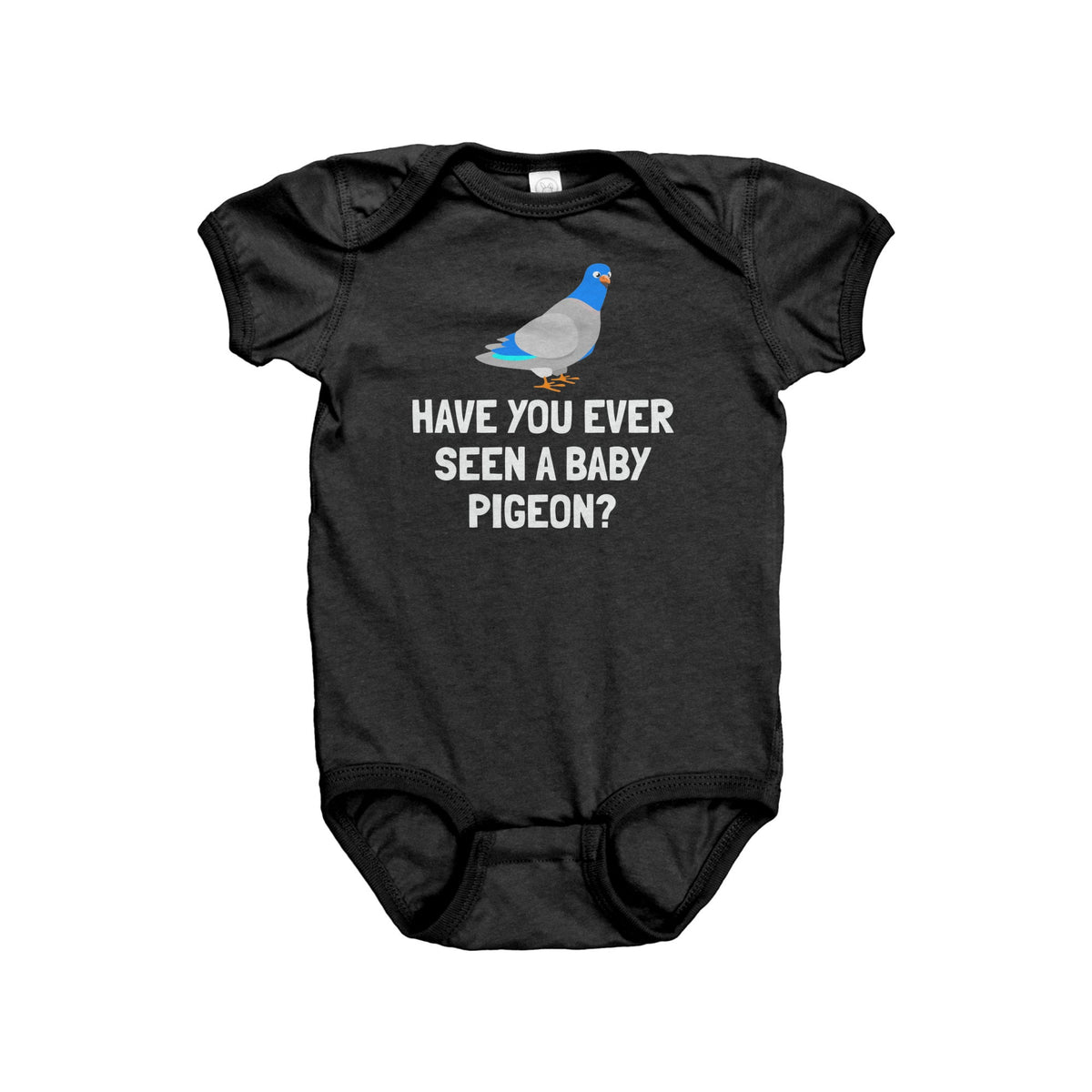Pigeon Baby Bodysuit Pigeon Baby Gifts Pigeon Lover Baby Shirt Baby Onepiece Have You Ever Seen A Baby Pigeon Graphic Tee – Easygoing Wear · High-Quality Print