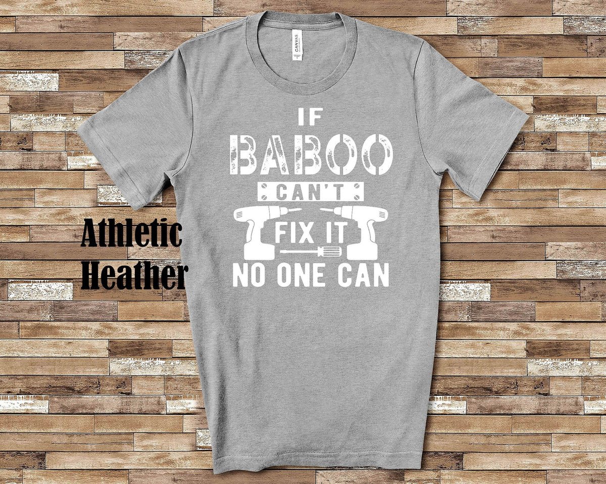If Baboo Can39t Fix It No One Can Tshirt Special Grandfather Gift Idea for Father39s Day Birthday Christmas or Pregnancy Reveal Announcement Graphic Tee – Soft Feel · Great Gift For Fans