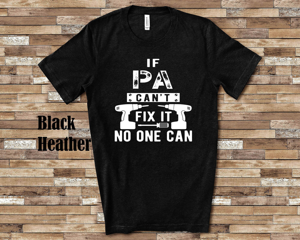 If Pa Can39t Fix It Tshirt Long Sleeve Shirt Sweatshirt or Tank Top Special Grandfather Father39s Day Christmas Birthday Gift Sweatshirt – Aesthetic Look · Trending Graphic Apparel