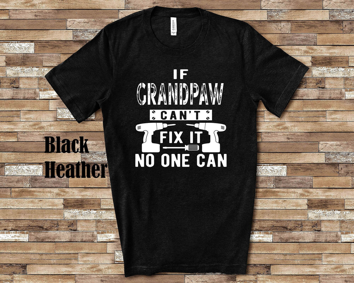 If Grandpaw Can39t Fix It Tshirt Long Sleeve Shirt Sweatshirt or Tank Top Special Grandfather Father39s Day Christmas Birthday Gift Sweatshirt – Warm & Stylish · Must-Have Style