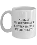 Nihilism Coffee Mug Funny Nihilist Gift Philosophy Teacher or student Gifts Nihilist In The Streets Graphic Tee – Feel-Good Design · Great Gift For Fans