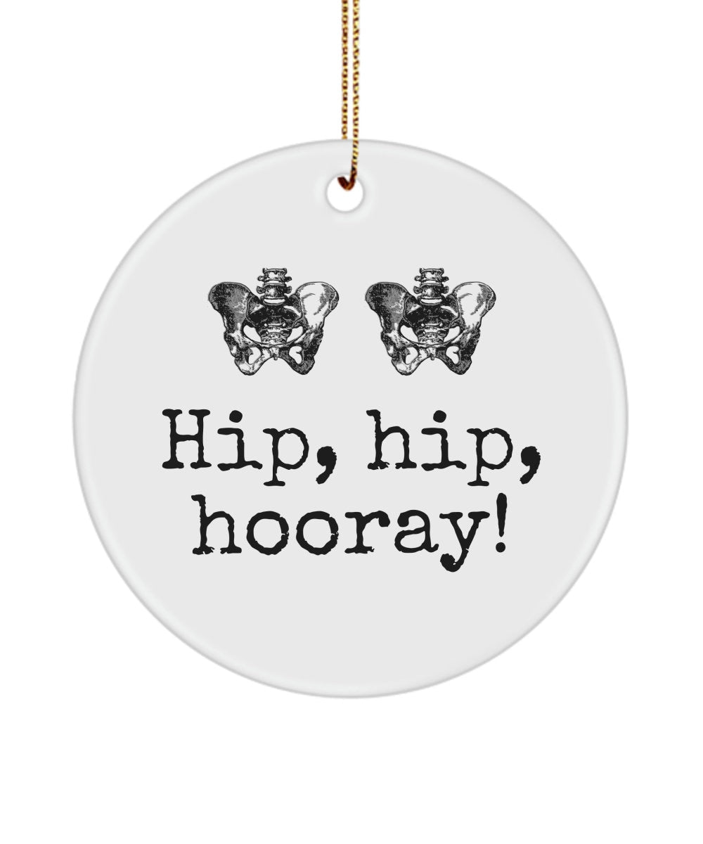 Orthopedic Ornament Orthopedist Gift Chiropractor Gift Orthopedic Surgeon Funny Medical Ornament Hip Hip Hooray Graphic Tee – Fan Favorite · Trending Graphic Apparel