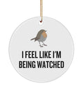 Funny Bird Ornament Birdwatching Ornaments Bird Watching Gift I Feel Like I39m Being Watched Graphic Tee – Warm & Stylish · Great Gift For Fans