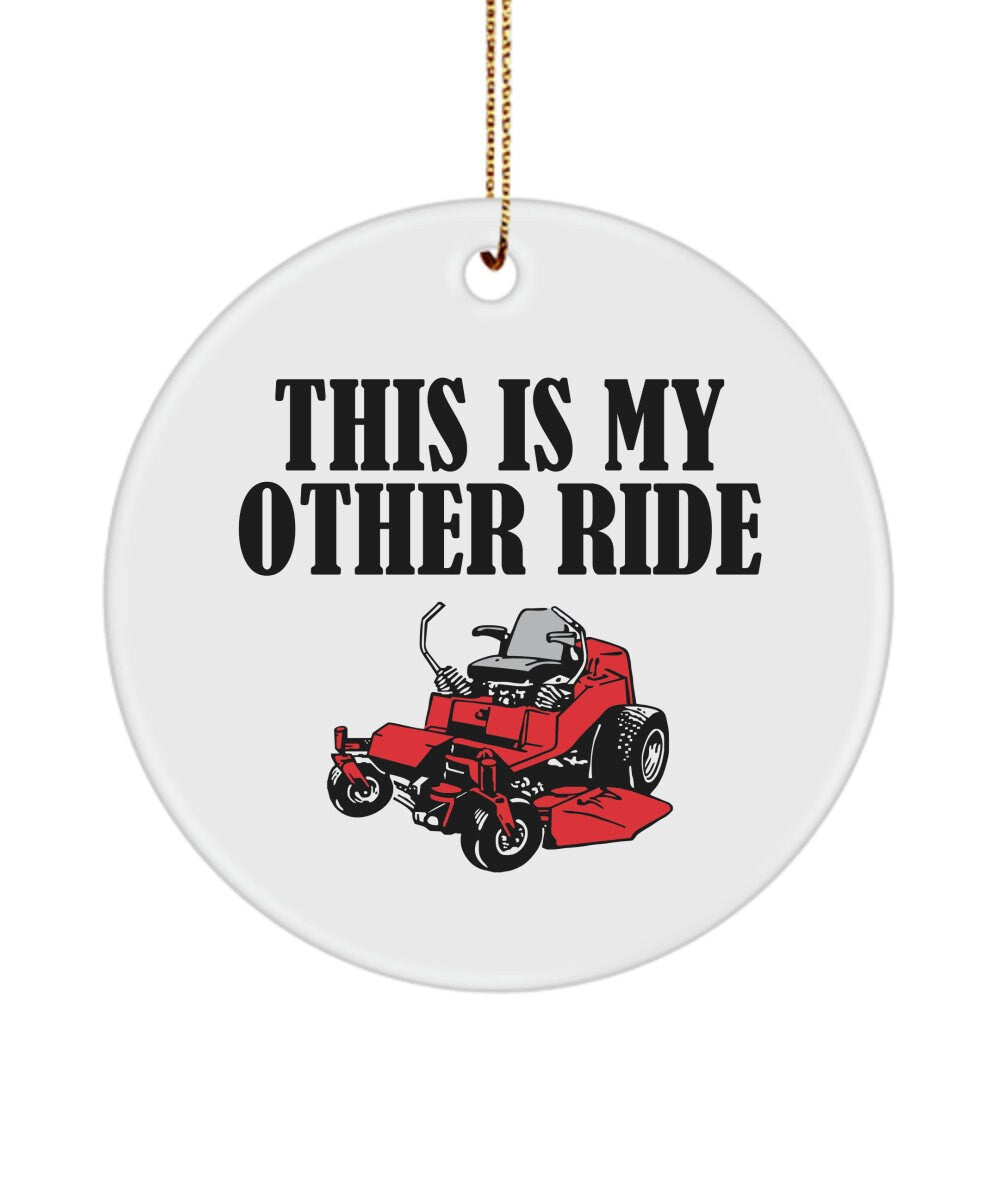 Funny Landscaper Gift Landscaping Ornament Lawn Mower Present This Is My Other Ride Graphic Tee – Soft Feel · Must-Have Style