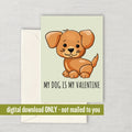 Cute Dog Printable Card Dog Lover Valentine Dog Owner Cute Gift Last Minute Card Digital Download My Dog Is My Valentine Graphic Tee – Fan Favorite · Trending Graphic Apparel
