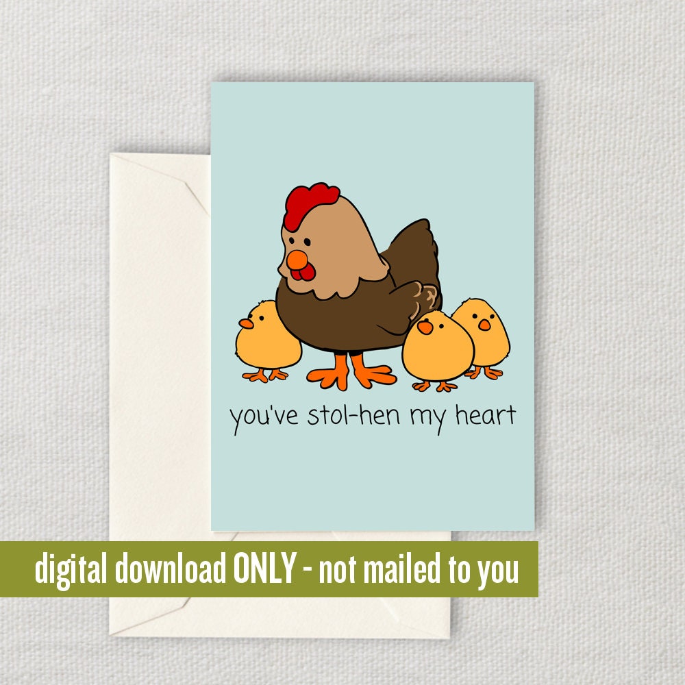 Chicken Greeting Card Cute Chicken Gift Chicken Farmer Printable Digital Download Cute Romantic Card Stolhen My Heart Graphic Tee – Soft Feel · Great Gift For Fans