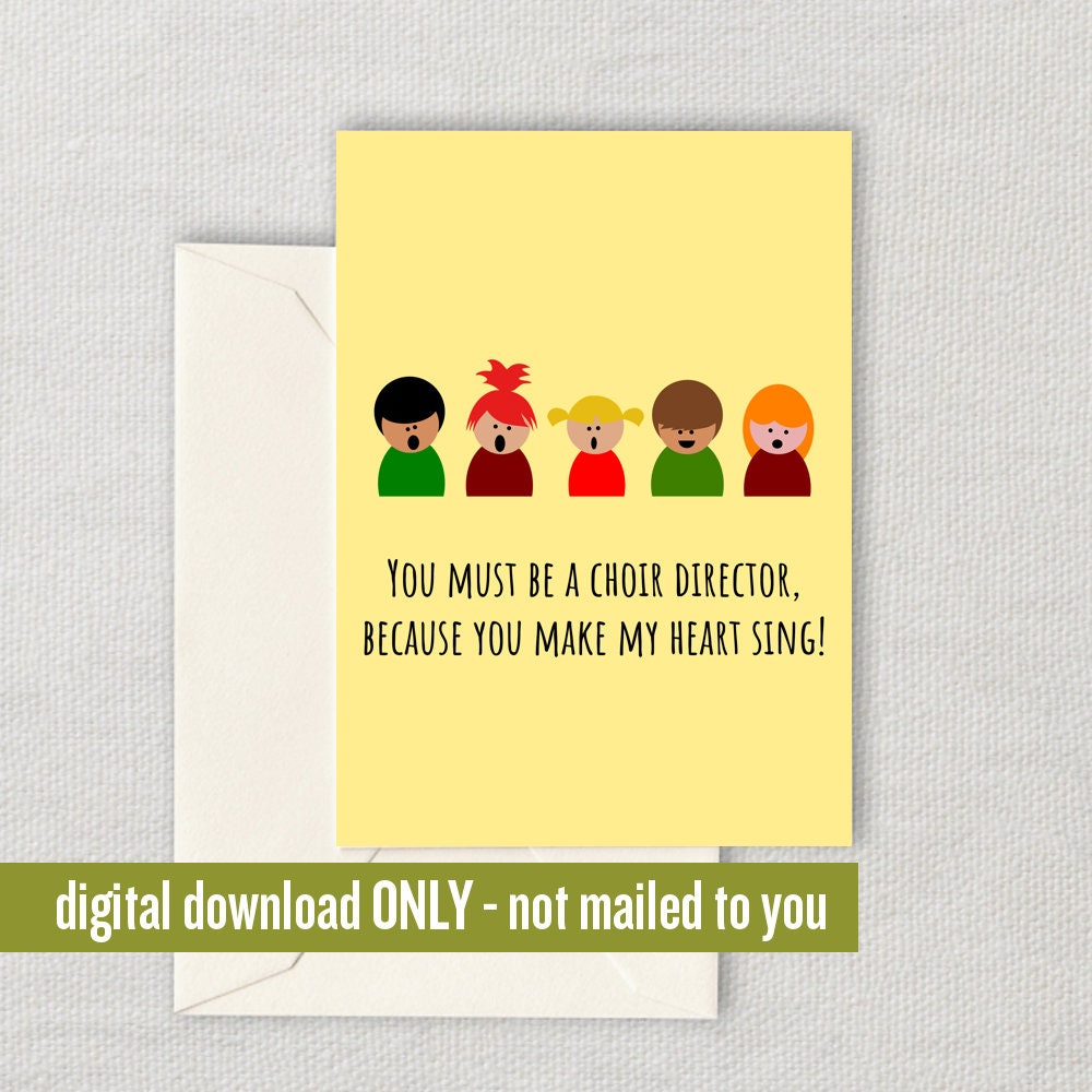 Cute Choir Card Choir Director Printable Card Romantic Valentine Card Downloadable Card Valentine39s Day You Make My heart Sing Graphic Tee – Bold Style · Top Pick For Any Outfit