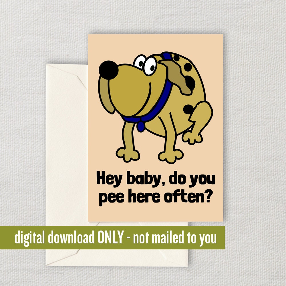 Funny Dog Lover Card Printable Dog Card For Him Or Her Birthday Card For Veterinarian Or Dog Lover Vet Tech Gift Do You Pee Here Graphic Tee – Fan Favorite · Must-Have Style