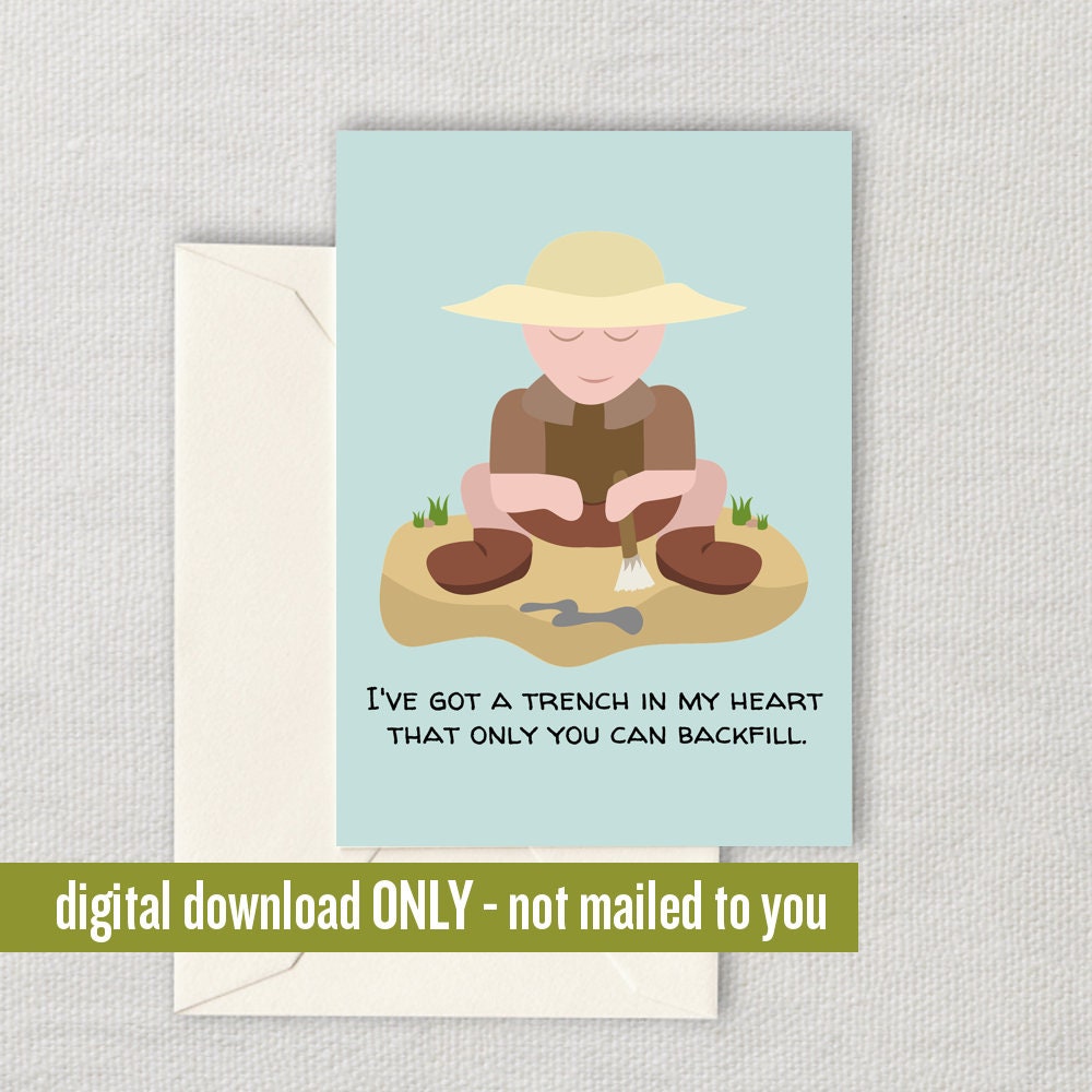 Archeologist Card Paleontologist Printable Card Digital Download Valentine39s Day Card Last Minute Card Trench in My Heart Graphic Tee – Everyday Comfort · Trending Graphic Apparel