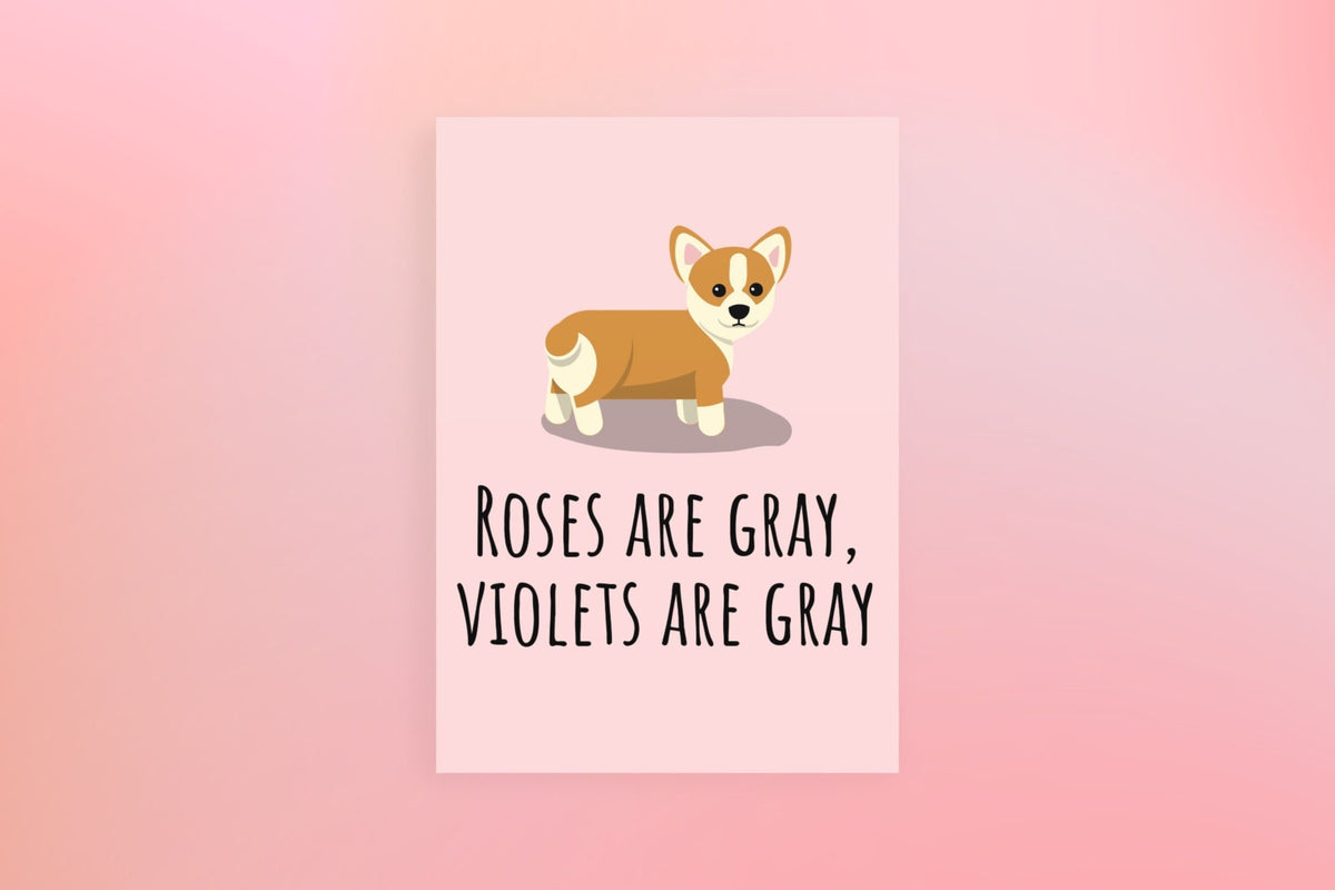 Corgi Printable Card Veterinarian Card Funny Dog Greeting Card Valentine Funny Card Anniversary Digital Download Roses Are Gray Graphic Tee – Aesthetic Look · Perfect For Daily Wear