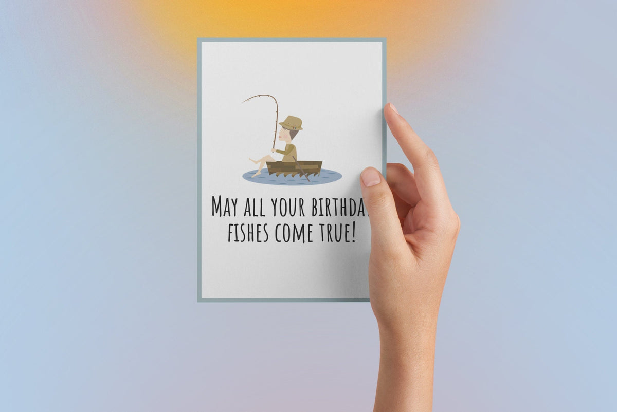 Printable Fishing Birthday Card Cute Fishing Card May All Your Fishes Come True Fisherman Birthday Card Instant Download Graphic Tee – Bold Style · Top Pick For Any Outfit