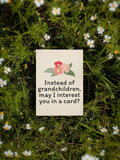 Mothers Day Card Mom Birthday Card Funny Mom Card Mother Greeting Card Mom Gifts Instead Of Grandchildren Graphic Tee – Everyday Comfort · Great Gift For Fans