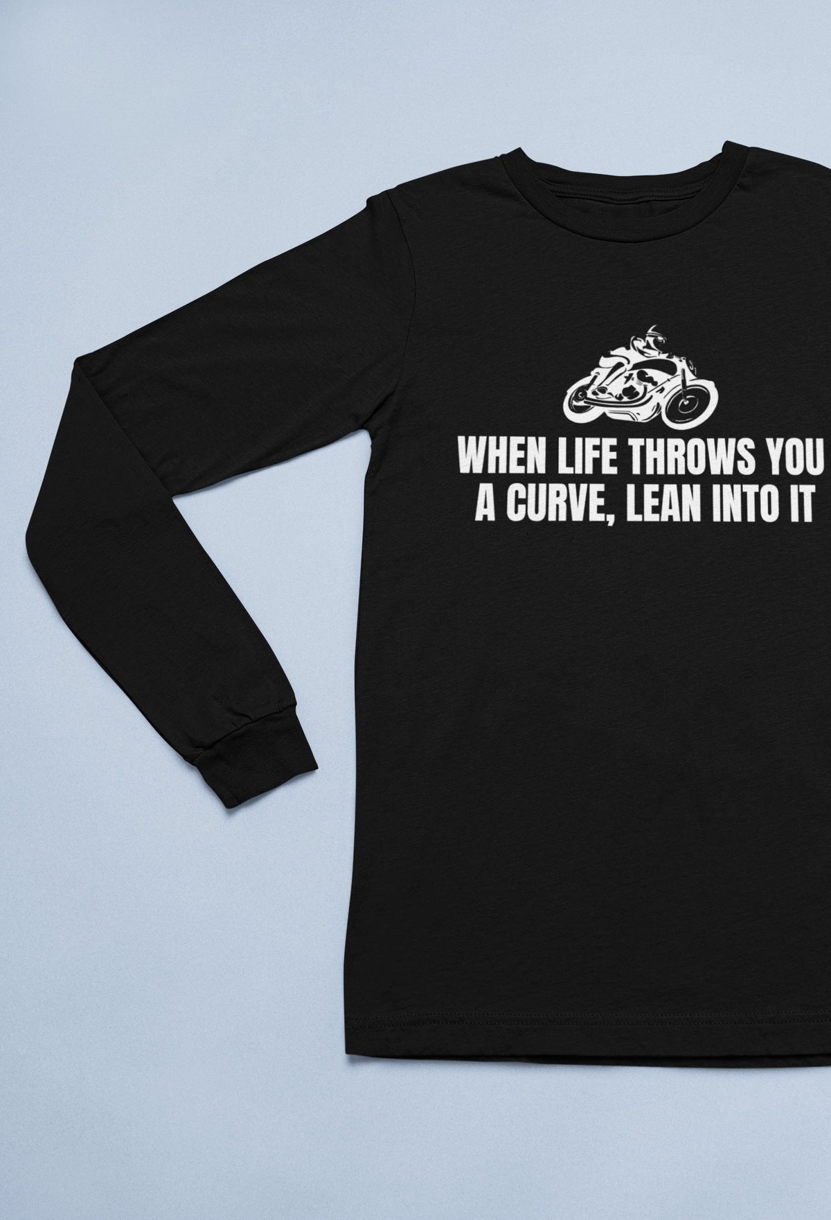 Biker TShirt Motorcycle Rider Gift When Life Throws You A Curve Motorbike Shirt Long Sleeve Tee Graphic Tee – Aesthetic Look · Perfect For Daily Wear