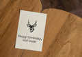 Deer Hunter Birthday Card Hunting Birthday Card Happy Birthday Old Buck Card For Hunter Graphic Tee – Feel-Good Design · Perfect For Daily Wear