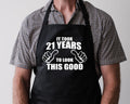 Baking Apron 21st Birthday Apron 21st Birthday Gifts It Took 21 Years Old To Look This Good Cooking Apron Bbq Summer Graphic Tee – Fan Favorite · Trending Graphic Apparel