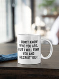 Funny HR Mug Human Resources Coffee Mug Human Resources Manager Gift I Will Find You And Recruit You Graphic Tee – Everyday Comfort · Perfect For Daily Wear