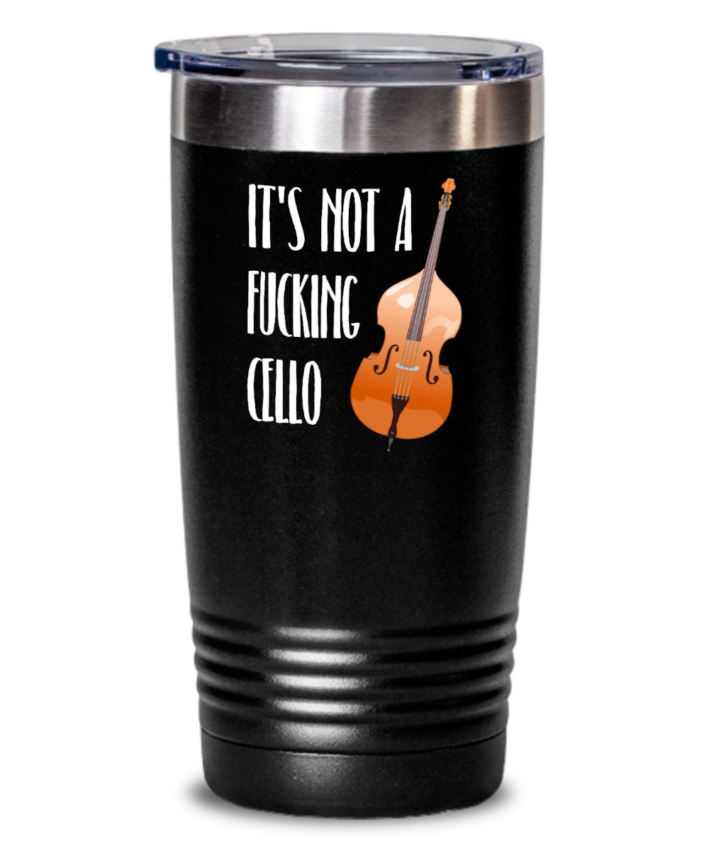 Upright Bass Gift Double Bass Tumbler Bass Player Gift Bass Gifts Not A Fucking Cello Graphic Tee – Premium Graphic · Great Gift For Fans