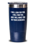 Physical Therapy Tumbler Physical Therapist Gift Funny Physiotherapist Tumbler Glass I Will Look For You I Will Find You Graphic Tee – Cozy Vibes · Top Pick For Any Outfit