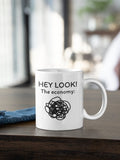 Funny Economics Mug Economist Gift Idea Economics Teacher or Student Present Hey Look The Economy Graphic Tee – Bold Style · Trending Graphic Apparel