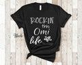 Rockin This Omi Life Grandma Tshirt Belgian Grandmother Gift Idea for Mother39s Day Birthday Christmas or Pregnancy Reveal Announcement Graphic Tee – Bold Style · Top Pick For Any Outfit
