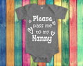 Pass Me To Nanny Cute Grandma Baby BodysuitTshirt or Toddler Shirt Special Grandmother Gift or Pregnancy Announcement Graphic Tee – Easygoing Wear · High-Quality Print
