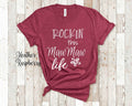 Rockin This MawMaw Life Gift for Grandmother Funny Maw Maw Shirt Grandmother Birthday Mother39s Day Gifts for MawMaw Graphic Tee – Soft Feel · Top Pick For Any Outfit