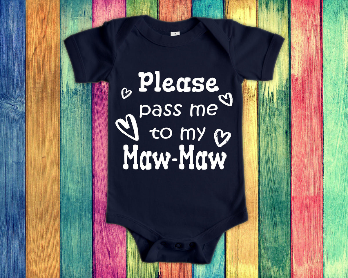 Pass Me To MawMaw Cute Grandma Baby Bodysuit Tshirt or Toddler Shirt Special Grandmother Gift or Pregnancy Announcement Graphic Tee – Premium Graphic · Trending Graphic Apparel