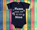Pass Me To Nina Cute Baby BodysuitTshirt or Toddler Shirt Mexican Spanish Godmother Gift or Pregnancy Announcement Graphic Tee – Cozy Vibes · Perfect For Daily Wear