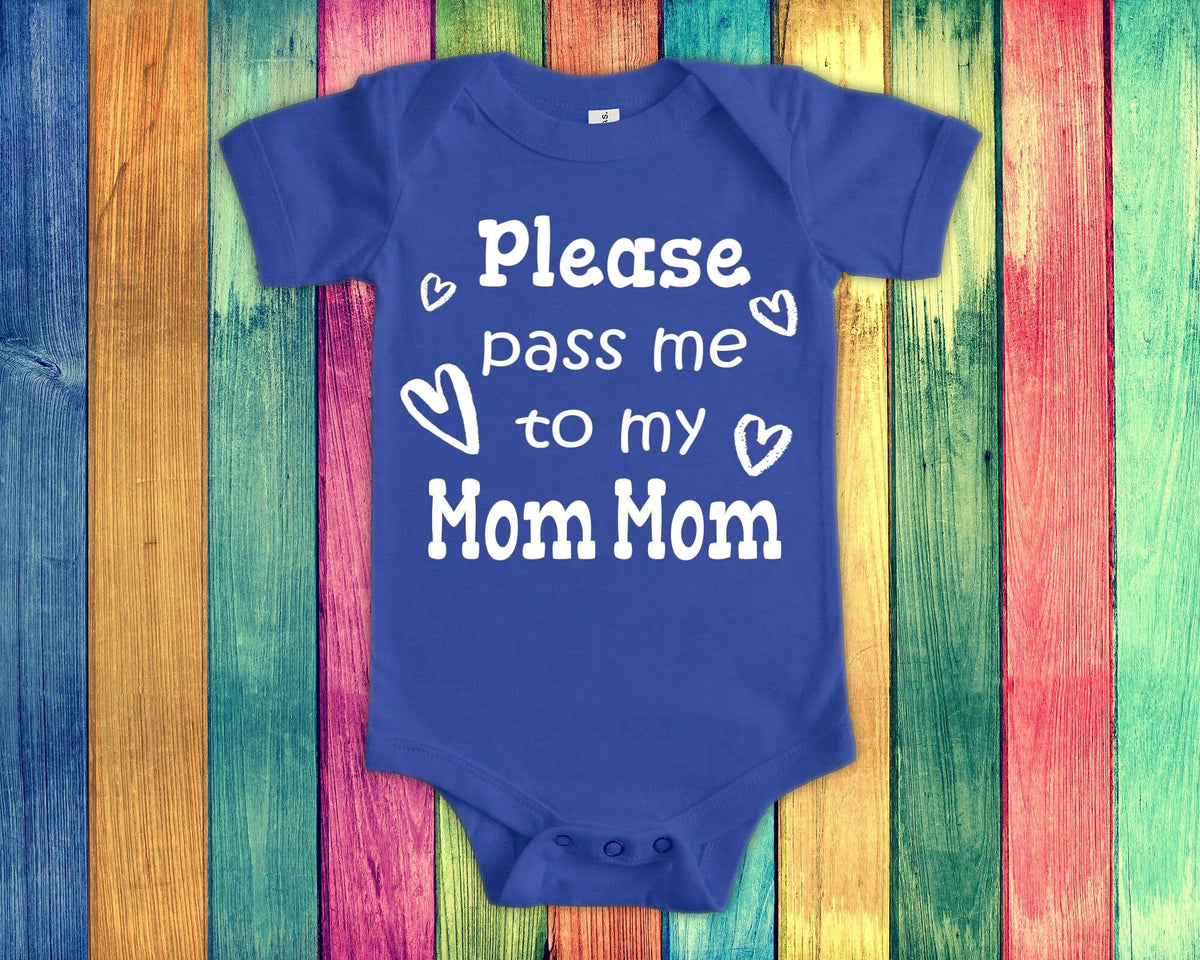 Pass Me To Mom Mom Cute Grandma Baby Bodysuit Tshirt or Toddler Shirt Special Grandmother Gift or Pregnancy Announcement Graphic Tee – Fan Favorite · Must-Have Style