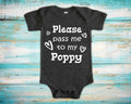 Pass Me To Poppy Cute Grandpa Baby Bodysuit Tshirt or Toddler Shirt Special Grandfather Gift or Pregnancy Announcement Graphic Tee – Premium Graphic · Perfect For Daily Wear