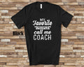 My Favorite People Call Me Coach Tshirt Long Sleeve Shirt Sweatshirt or Tank Top Special Grandfather Father39s Day Christmas Birthday Gift Sweatshirt – Feel-Good Design · Top Pick For Any Outfit
