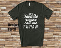 My Favorite People Call Me PaPaw Tshirt Long Sleeve Shirt Sweatshirt or Tank Top Special Grandfather Father39s Day Christmas Birthday Gift Sweatshirt – Feel-Good Design · Trending Graphic Apparel