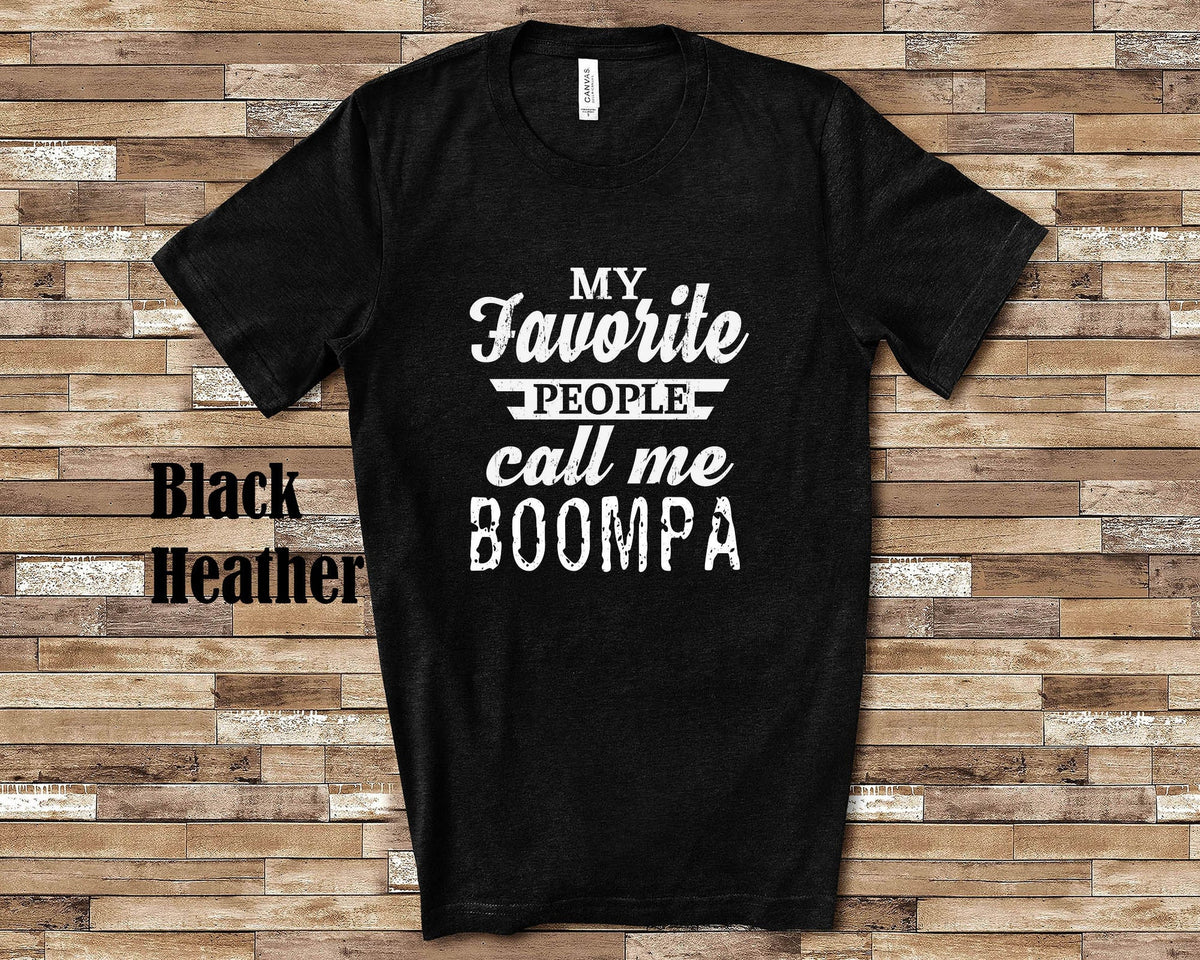 My Favorite People Call Me Boompa Tshirt Long Sleeve Shirt Sweatshirt or Tank Top Special Grandfather Father39s Day Christmas Birthday Gift Sweatshirt – Warm & Stylish · High-Quality Print