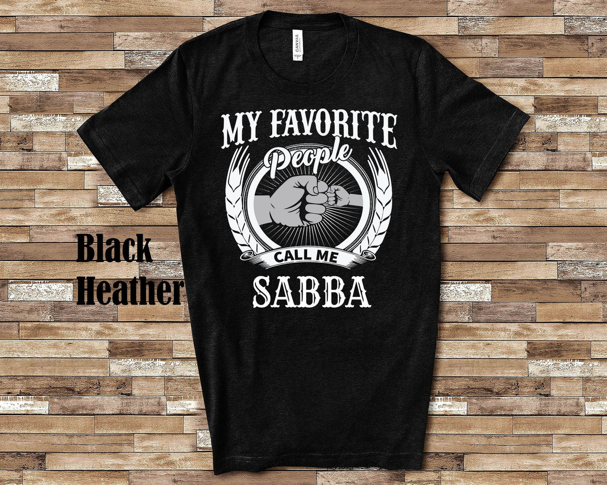 My Favorite People Sabba fist bump Tshirt Long Sleeve Shirt Sweatshirt or Tank Top Jewish Grandfather Father39s Day Christmas Birthday Gift Sweatshirt – Aesthetic Look · Trending Graphic Apparel