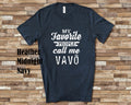 My Favorite People Call Me Vav Tshirt Long Sleeve Shirt Sweatshirt or Tank Top Brazilian Grandfather Father39s Day Christmas Birthday Gift Sweatshirt – Fan Favorite · Trending Graphic Apparel