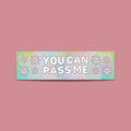 Funny Bumper Sticker for Car You Can Pass Me Retro Sticker for Cars Driving Bumper Sticker with Retro Flowers Anxious Slow Driver Gift Graphic Tee – Fan Favorite · Must-Have Style