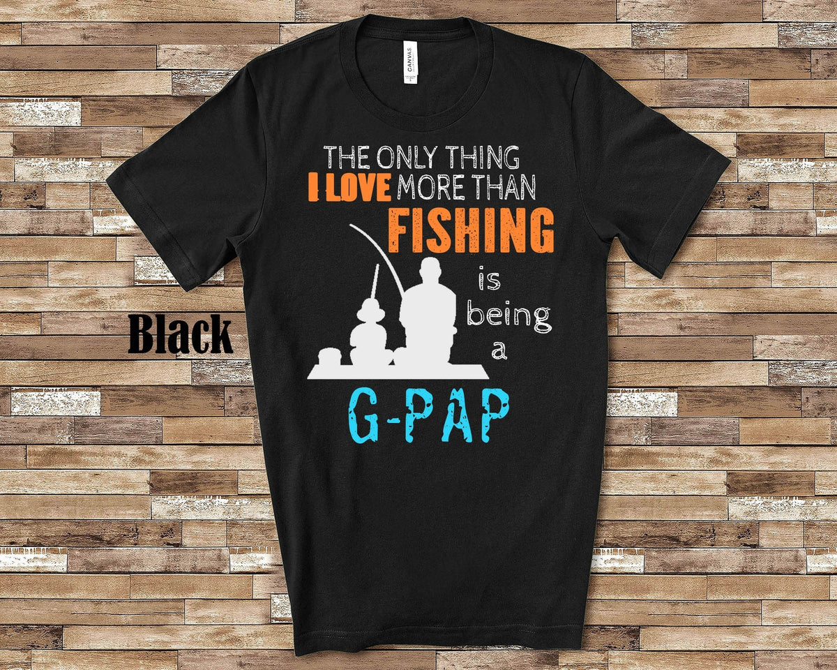 Love More Than Fishing GPap Tshirt Long Sleeve Shirt Sweatshirt or Tank Top Special Grandfather Father39s Day Christmas Birthday Gift Sweatshirt – Everyday Comfort · Must-Have Style