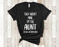 They Aren39t Mine I39m The Aunt Tshirt Gift from Niece Nephew Unique Birthday or Christmas Present for Sister Graphic Tee – Warm & Stylish · Must-Have Style