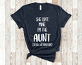 She Isn39t Mine I39m The Aunt Tshirt Gift from Niece Unique Birthday or Christmas Present for Sister Graphic Tee – Everyday Comfort · Great Gift For Fans