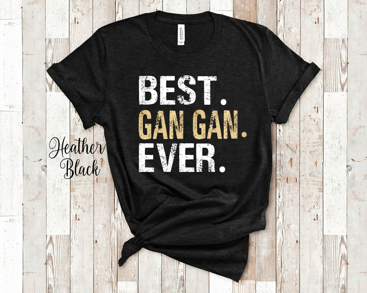 Best Gan Gan Ever Grandma Tshirt Gift for Grandmother Great Mothers Day Birthday Christmas or Grandparent Gifts Graphic Tee – Everyday Comfort · Perfect For Daily Wear