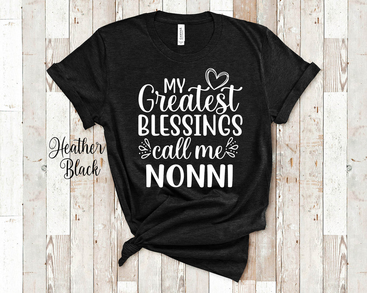 My Greatest Blessings Call Me Nonni Grandma Tshirt Italian Grandmother Gift Idea for Mother39s Day Birthday Christmas or Pregnancy Reveal Graphic Tee – Easygoing Wear · Trending Graphic Apparel