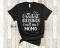 My Greatest Blessings Call Me Momo Grandma Tshirt Special Grandmother Gift Idea for Mother39s Day Birthday Christmas or Pregnancy Reveal Graphic Tee – Soft Feel · Must-Have Style