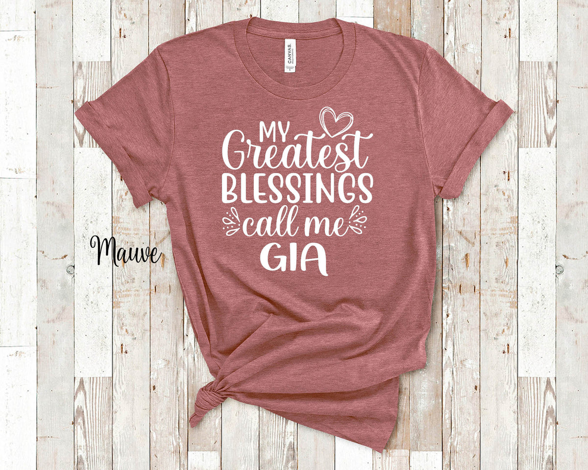 My Greatest Blessings Call Me Gia Grandma Tshirt Special Grandmother Gift Idea for Mother39s Day Birthday Christmas or Pregnancy Reveal Graphic Tee – Warm & Stylish · Perfect For Daily Wear