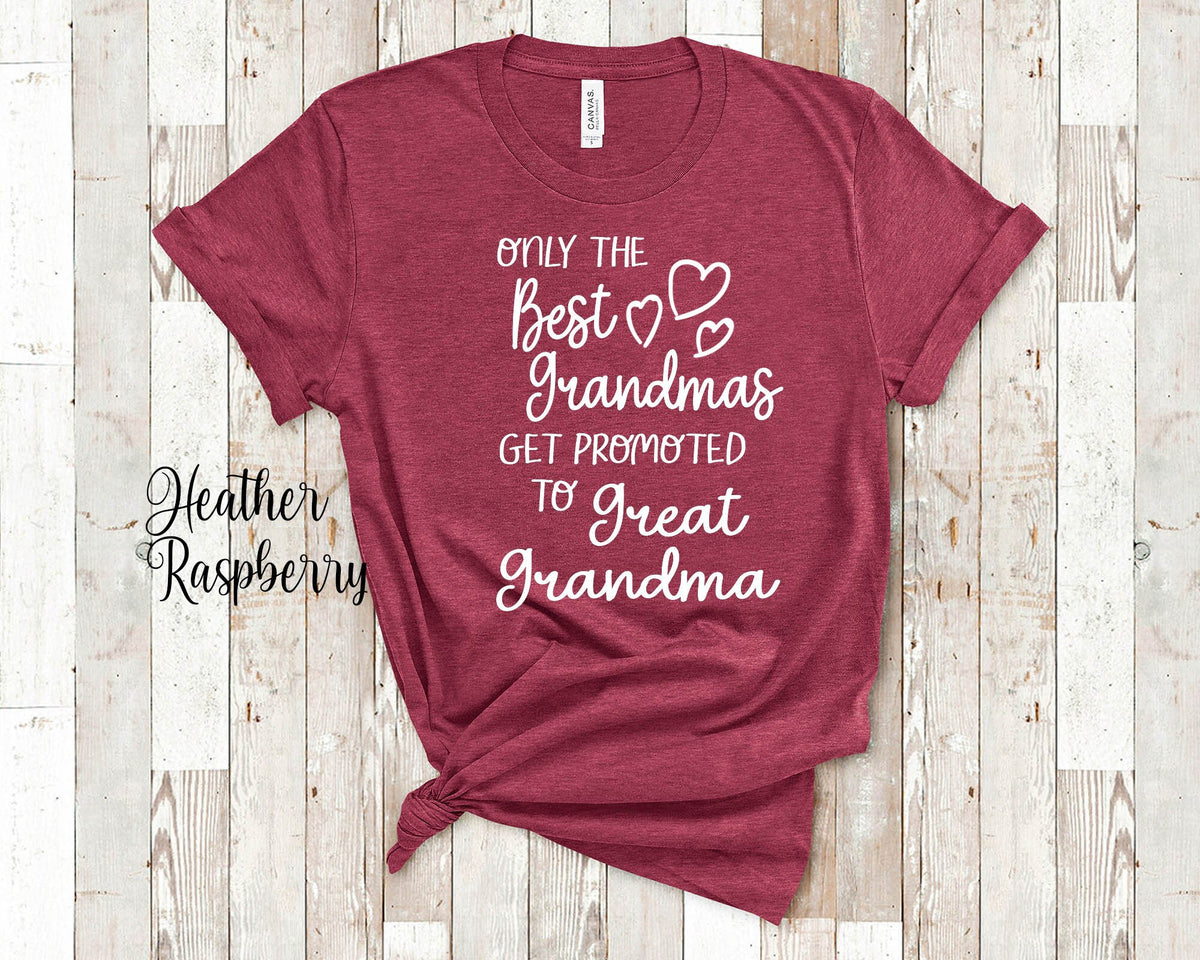 The Best Grandmas Get Promoted To Great Grandma for Special Grandma Birthday Mother39s Day Christmas Gift for Great Grandmother Graphic Tee – Everyday Comfort · Top Pick For Any Outfit
