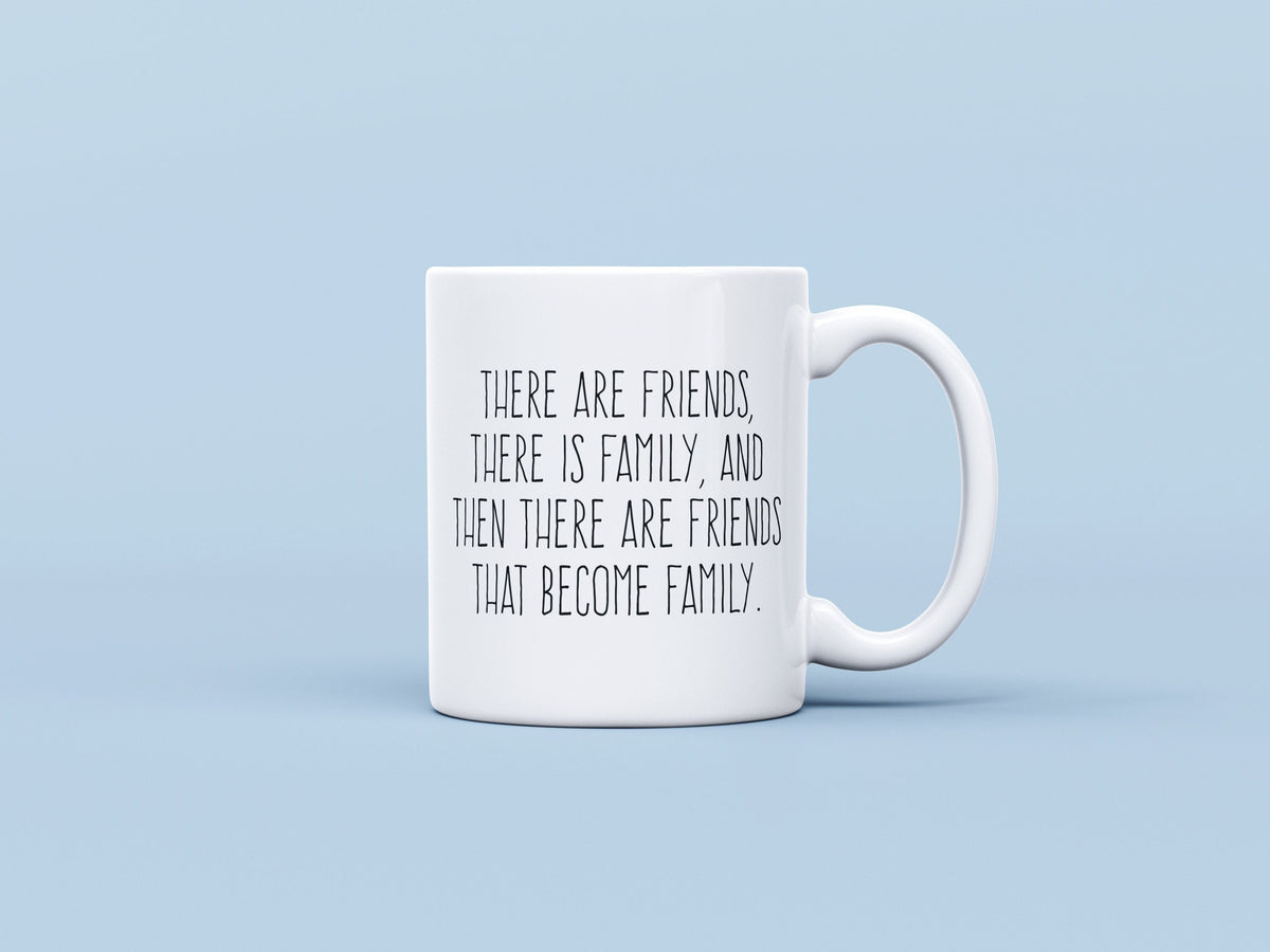 Friend Gift Friendship Gifts Friend Gifts For Woman Friend Love Friend Valentine Best Friend Mugs Friends That Become Family Graphic Tee – Easygoing Wear · High-Quality Print