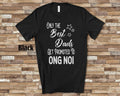 Best Dads Get Promoted to Ong Noi Grandpa Tshirt Vietnamese Grandfather Gift Idea for Father39s Day Birthday Christmas or Pregnancy Reveal Graphic Tee – Warm & Stylish · Trending Graphic Apparel